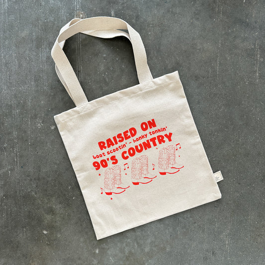 Raised On 90's Country Tote