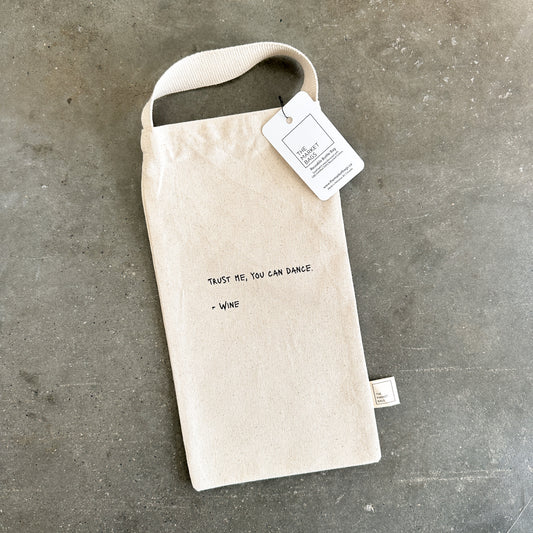 'Trust Me, You Can Dance' Reusable Wine Bag