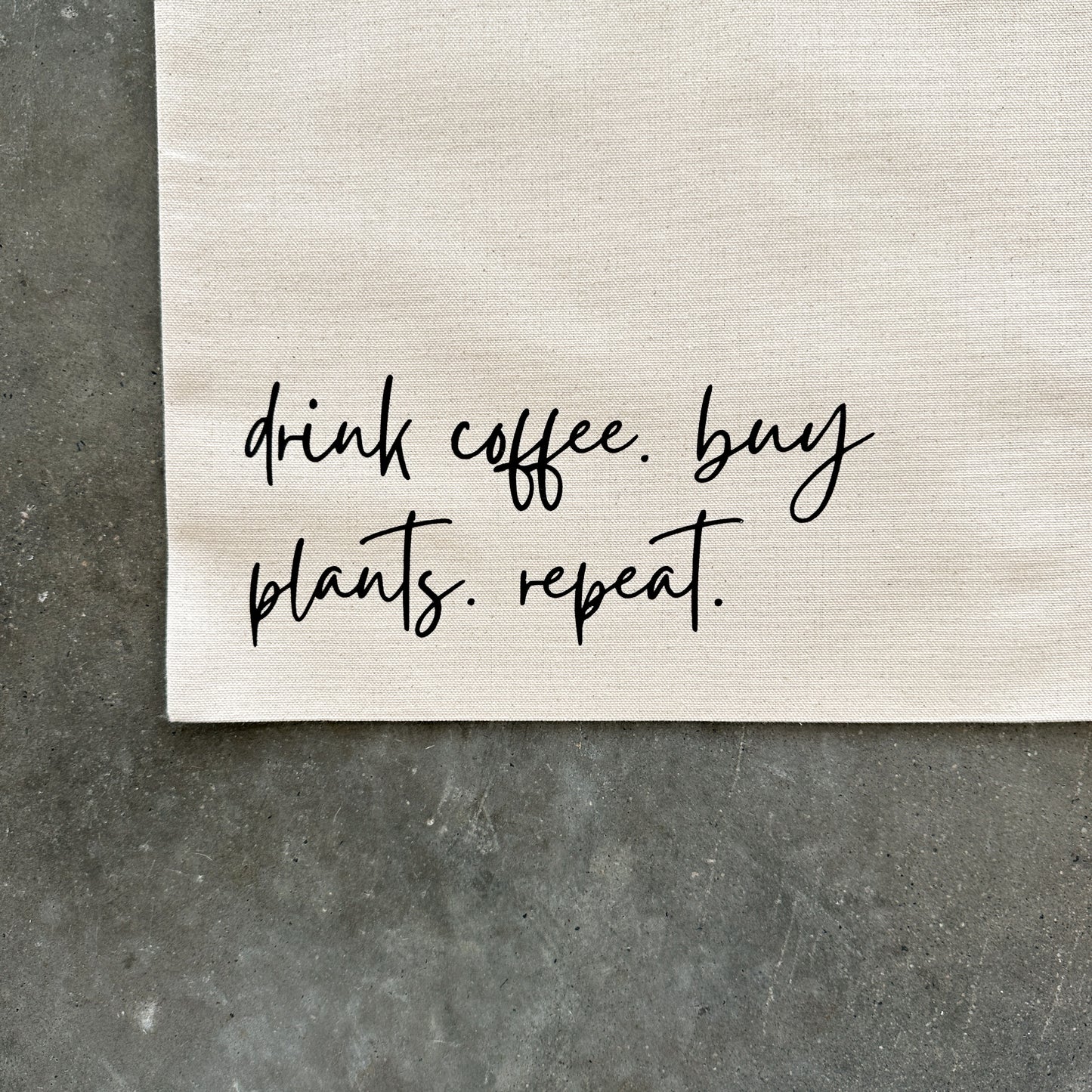 Drink Coffee. Buy Plants. Repeat 2 Tote