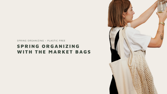 Spring Organizing with The Market Bags