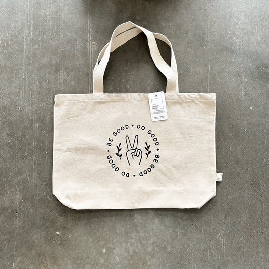 Be Good + Do Good Tote Bag