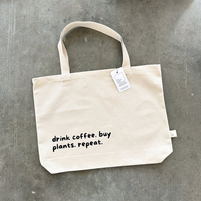 Drink Coffee. Buy Plants. Repeat Tote